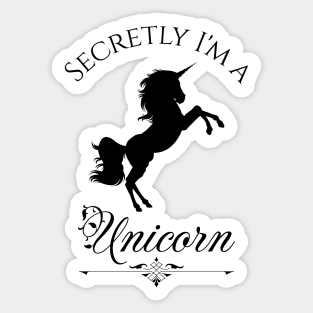 Secretly I'm a Unicorn Sticker